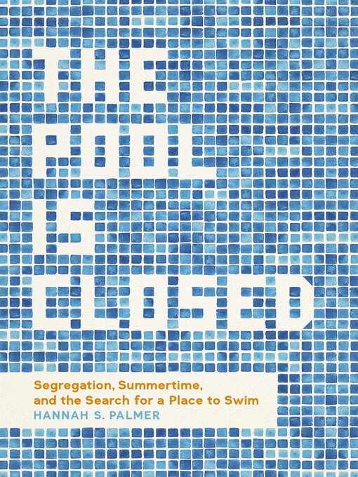 Title details for The Pool Is Closed by Hannah S. Palmer - Wait list